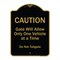 Signmission Designer Series-Caution Gate Will Allow One Vehicle Time Do Not Tail, 24" x 18", BG-1824-9861 A-DES-BG-1824-9861 - alternate 1